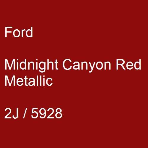 Ford, Midnight Canyon Red Metallic, 2J / 5928.